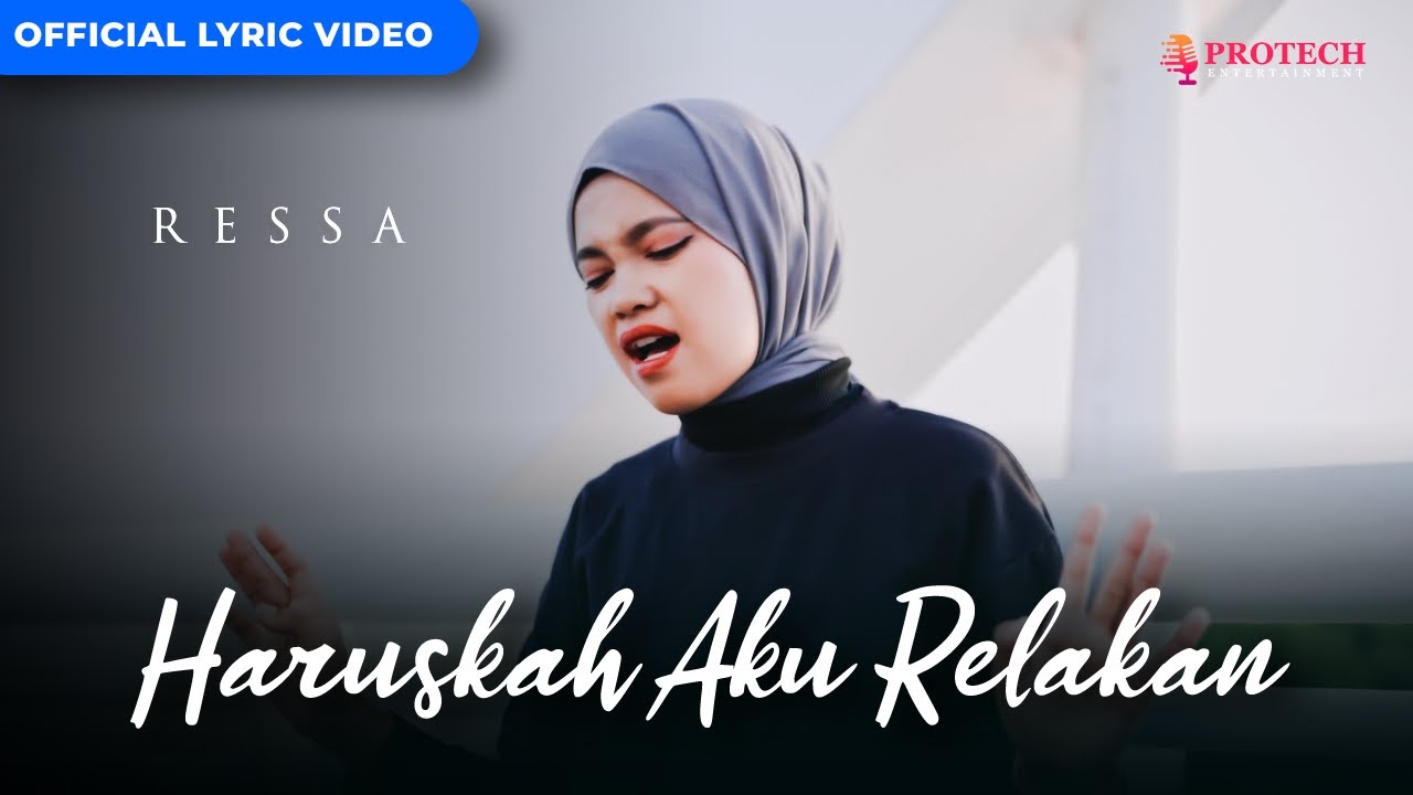 Haruskah Aku Relakan - Ressa | Official Lyric Video