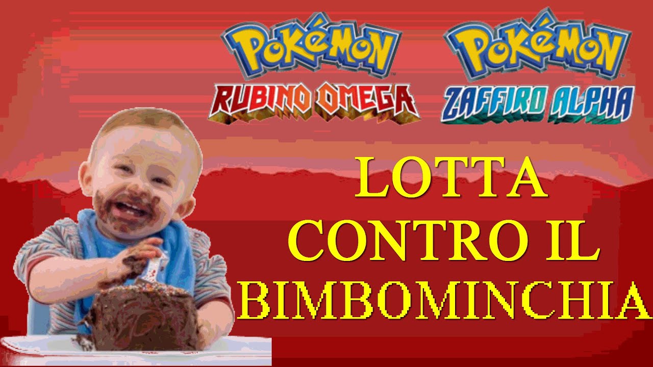 POKEMON ORAS: Lotta contro il BIMBOMINCHIA