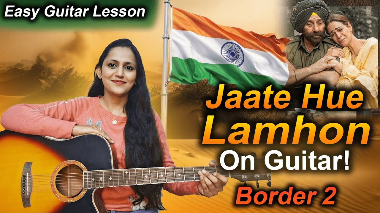 Jaate Hue Lamhon - Border 2 | Easy Guitar Lesson | Republic Day Special | For Beginners #border2