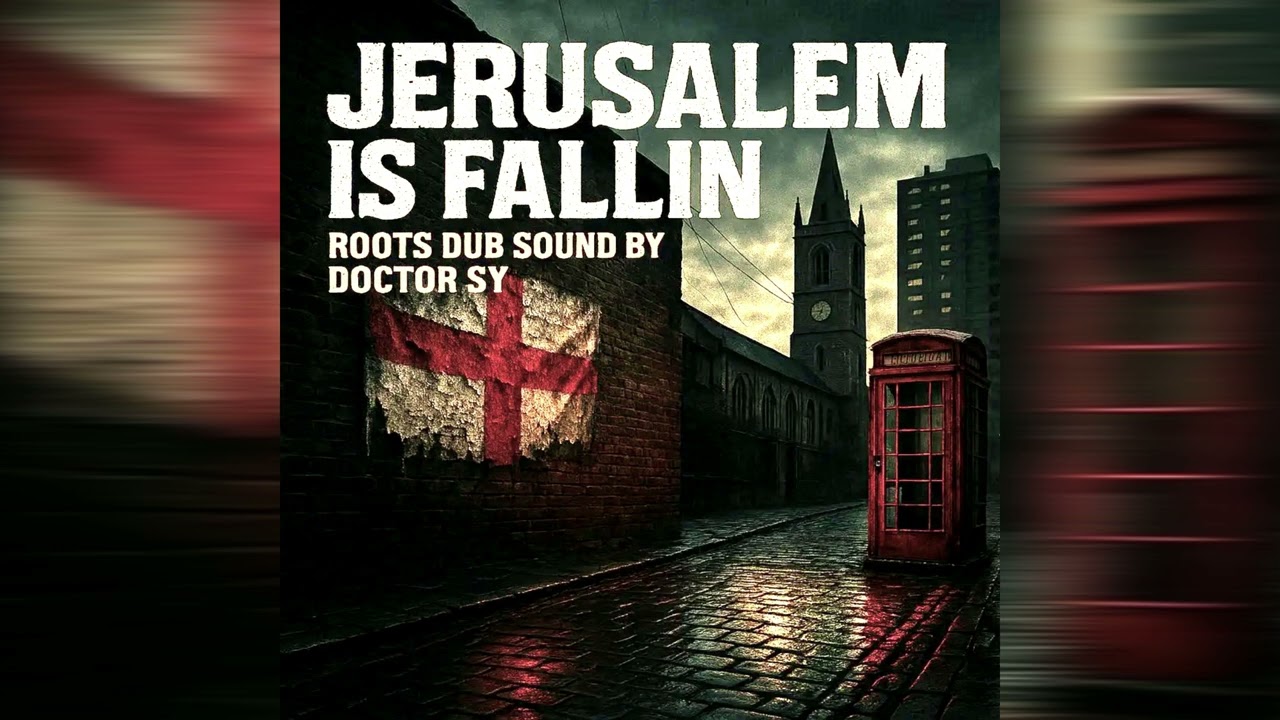 Jerusalem is Fallin | Roots Dub Protest Song 🇬🇧 Cultural Resistance
