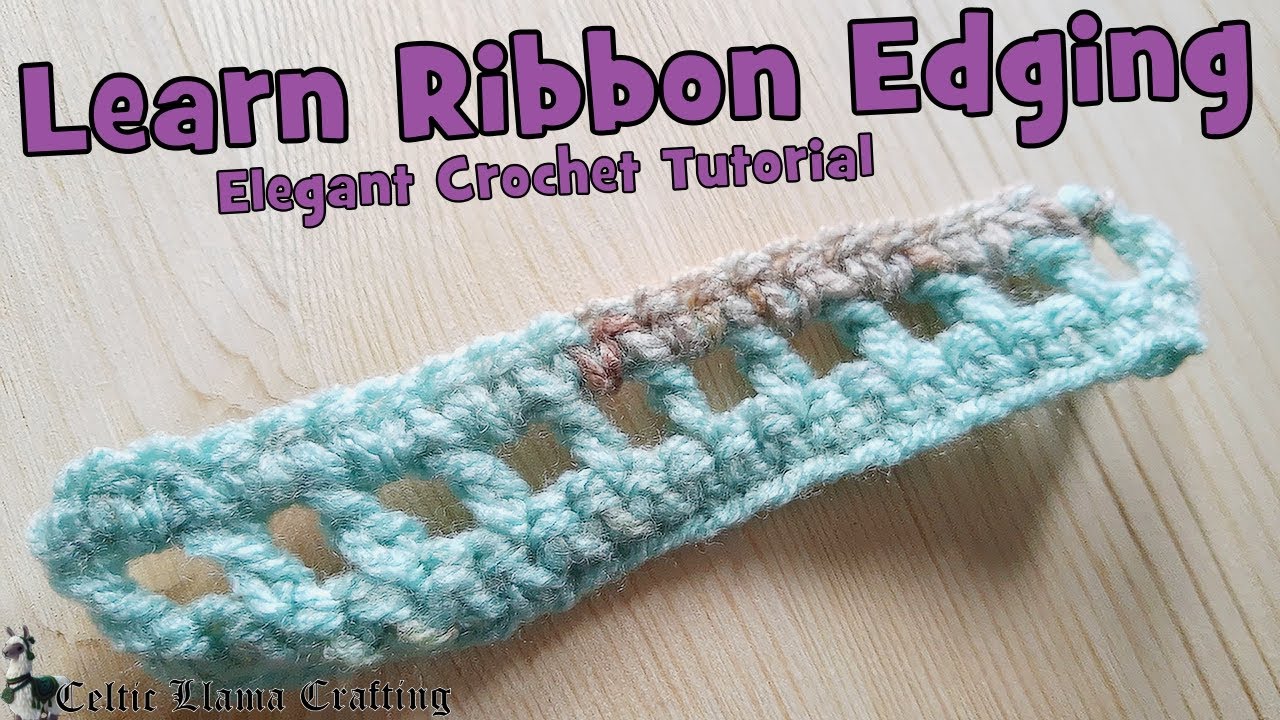 Ribbon Edging -Blanket Boarder Crochet Ideas
