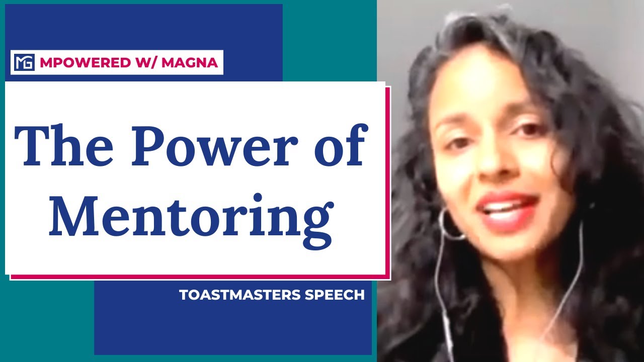 The benefits of having and being a mentor | Toastmasters Speech