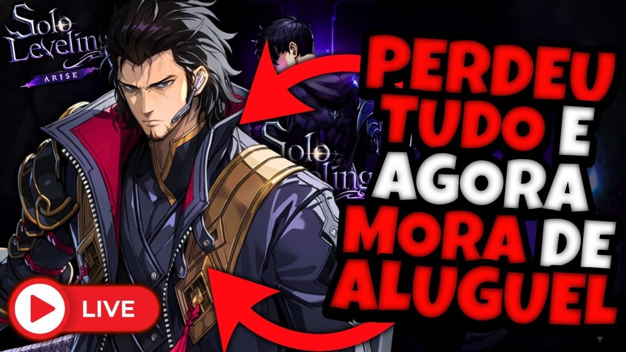 PERDEU TUDO E AGORA MORA DE ALUGUEL - SOLO LEVELING ARISE
