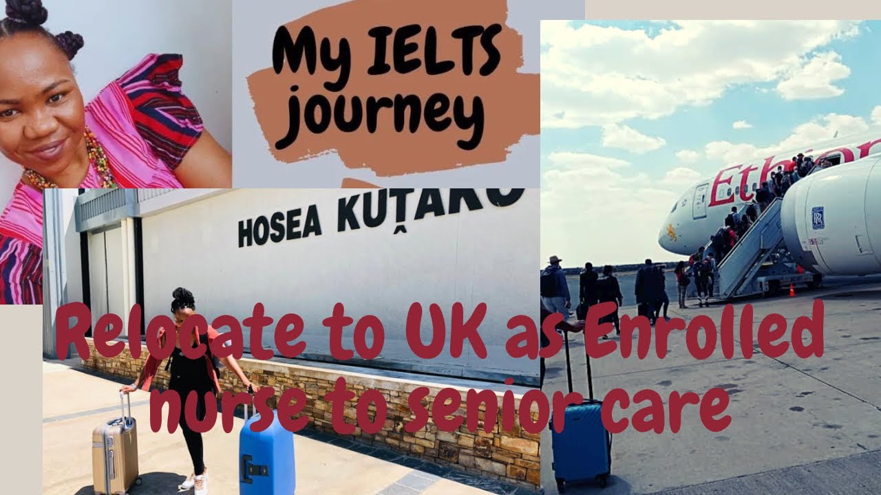 HOW TO RELOCATE TO UK AS AN ENROLLED NURSE FROM NAMIBIA | SENIOR CARER
