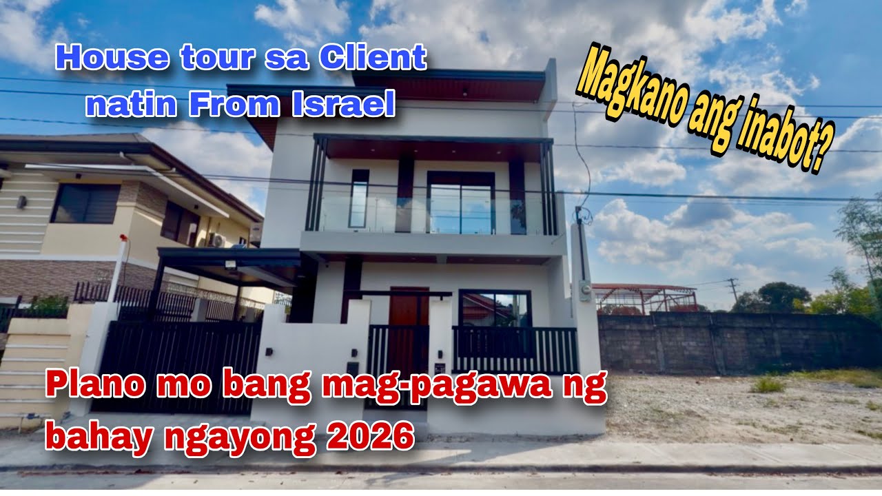 House tour sa Client natin from Israel , Ganito na pala presyo ng 2 storey House ngayon!