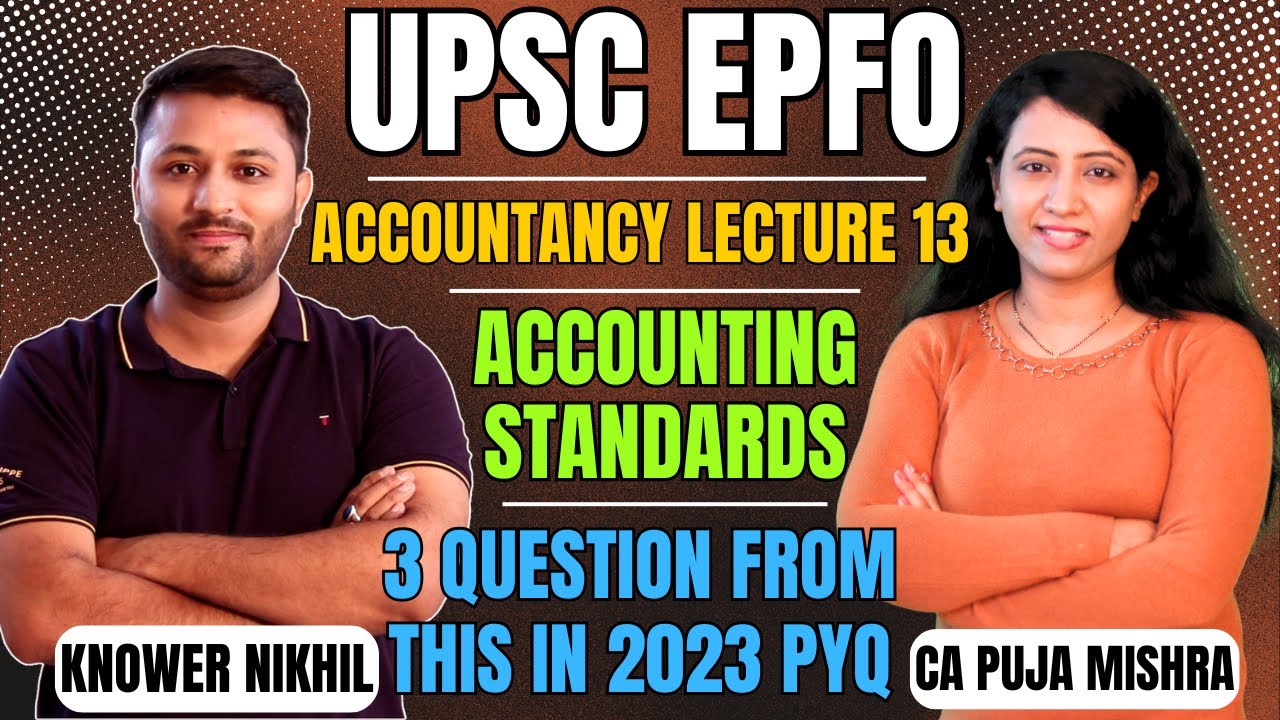 Accounting Standards | Accountancy Class - 13 | 3 Questions in EPFO 2023 Exam| EPFO Free Course 2025