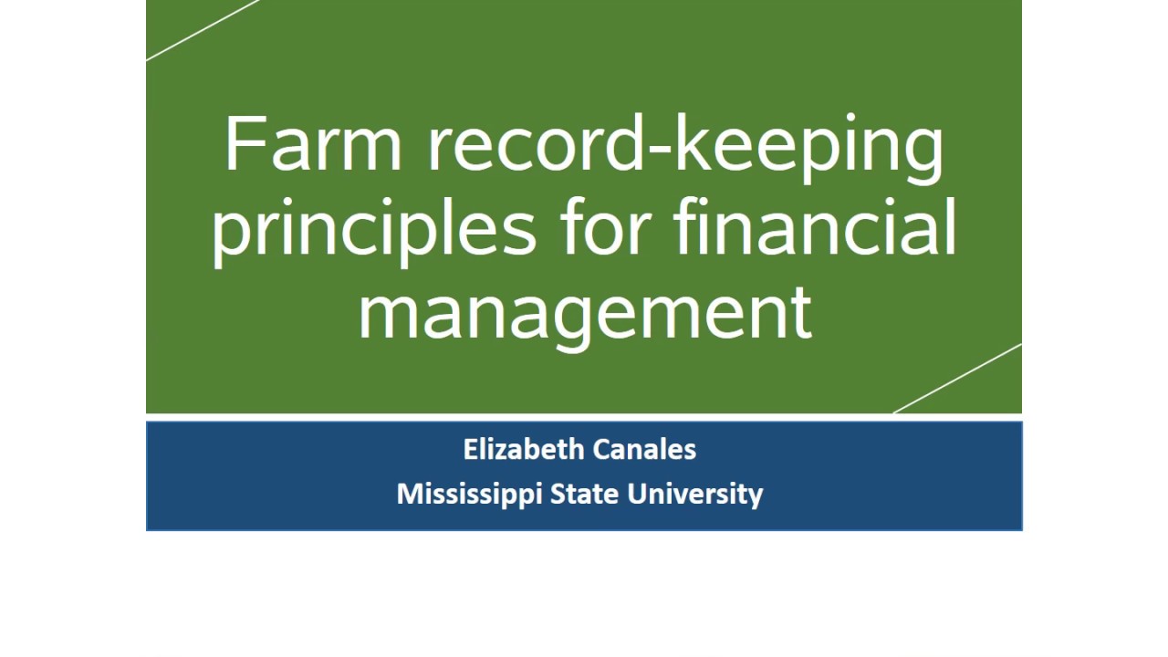 Farm record-keeping principles for financial management