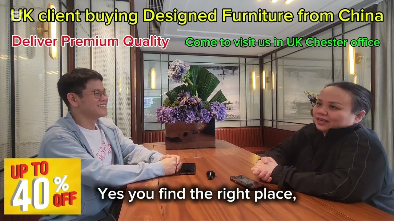 Sourcing Furniture from China. Our Office located in UK Chester (Susan) &Factory is in Foshan.