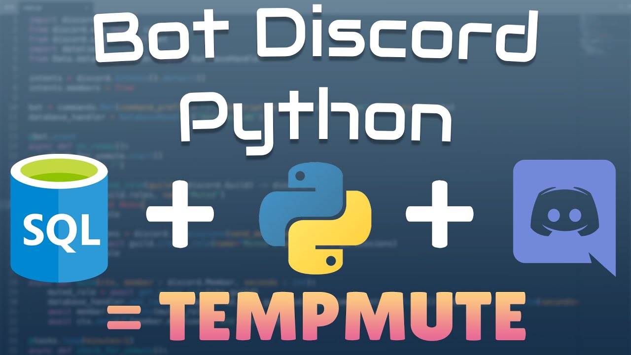 #16 TEMPMUTE : Relier une Database à un bot discord