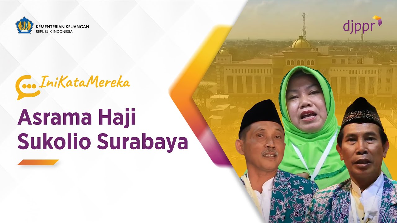 #IniKataMereka  : Asrama Haji