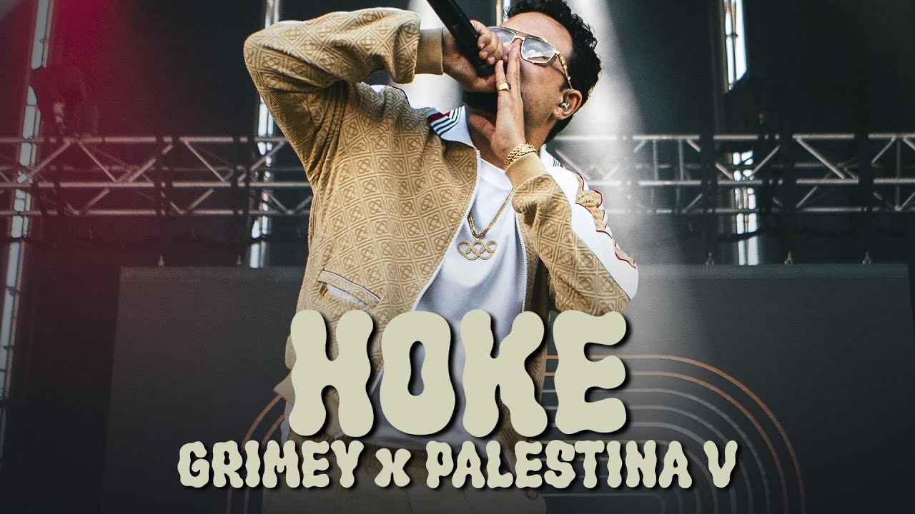 HOKE - GRIMEY x PALESTINA V - FESTIVAL 2024