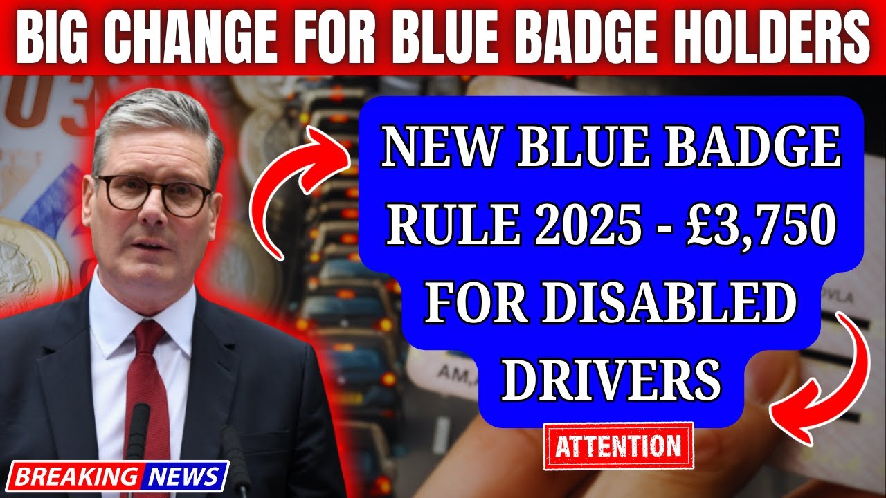 BREAKING: New Rule for Blue Badge Holders &ndash; Disabled Drivers Get &pound;3,750 Free | What You MUST Know!