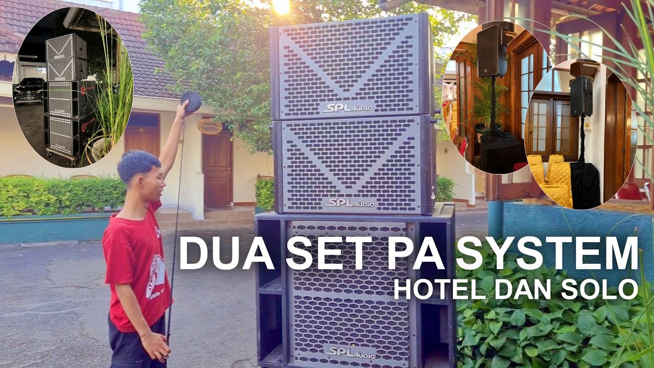 Kali Ini Dua PA System, Substand dan Line Array! - Hotel Dana Solo