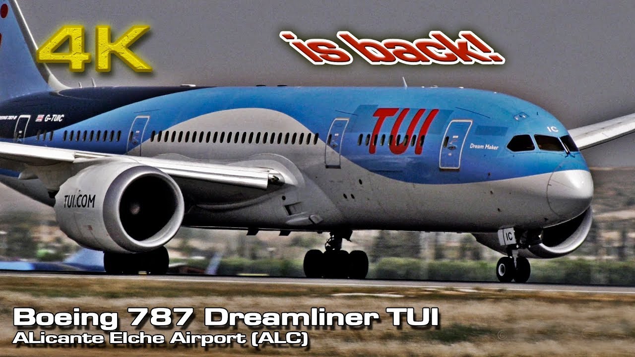 Boeing 787 Dreamliner TUI Alicante (is back)!