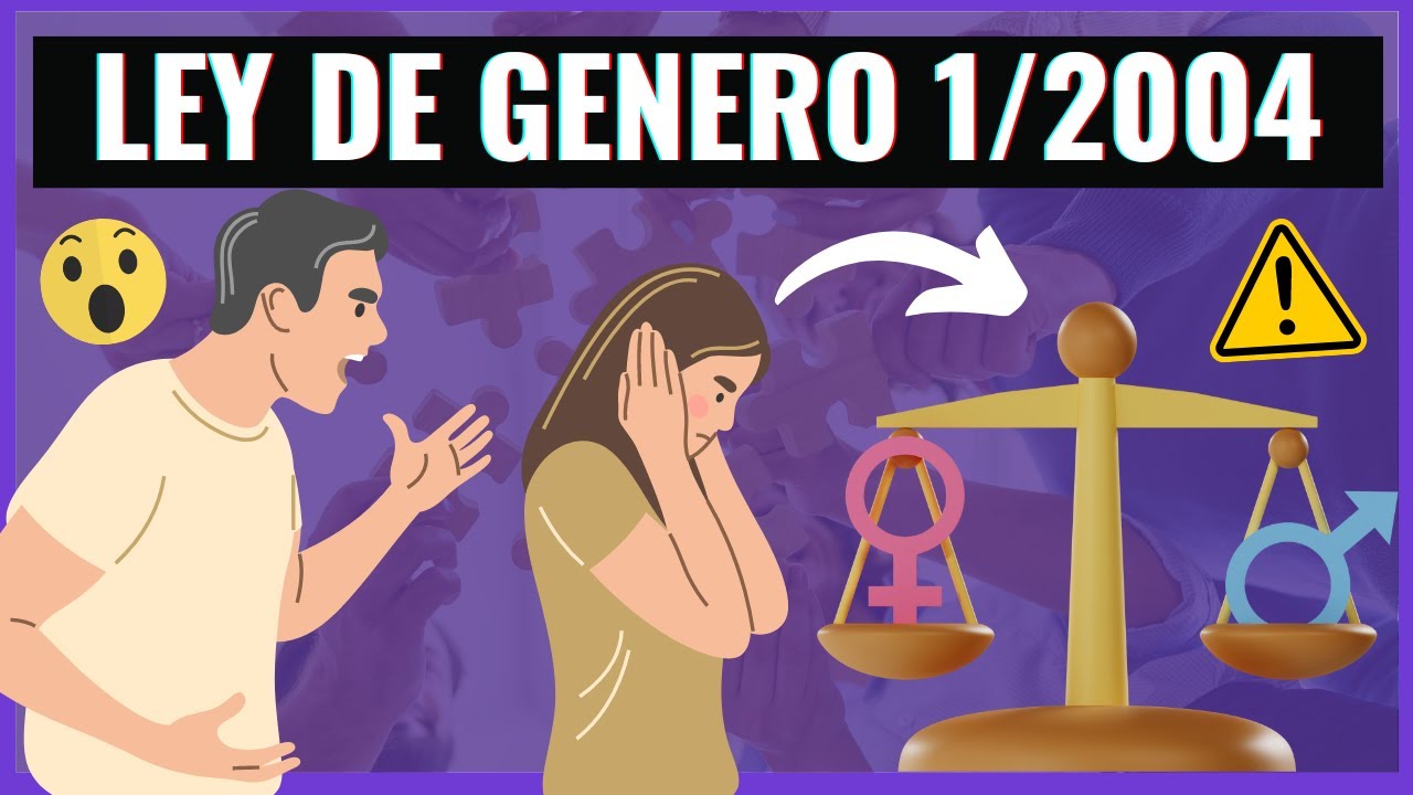 ➡️ LEY 1/2004: Sobre VIOLENCIA DE GÉNERO ⚖️【Descubre TODO de forma FÁCIL y con EJEMPLOS y SENCILLO】