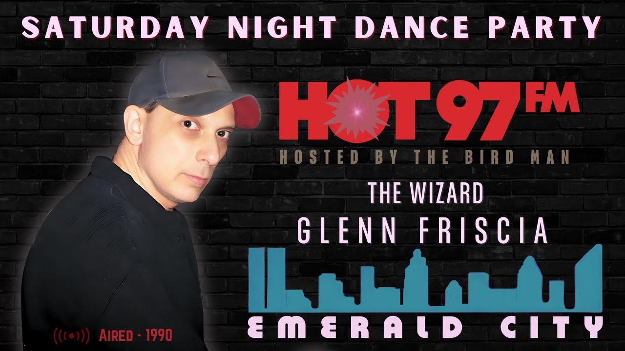 HOT97 - Glenn Friscia / Saturday Night Dance Party / Live at Emerald City 1990