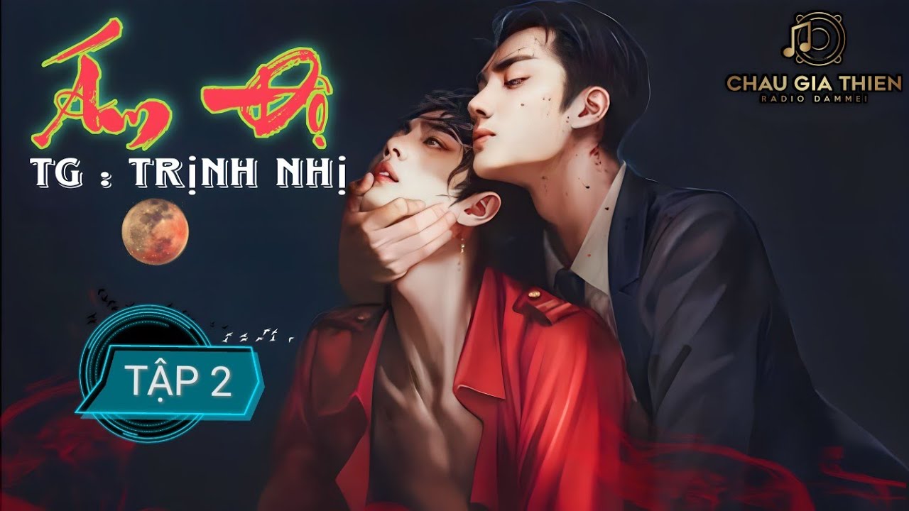 KTT : ÁM ĐỘ H+ (TẬP 2) MC : THIÊN MINH | AUDIO ĐAM MỸ CHÂU GIA THIỆN