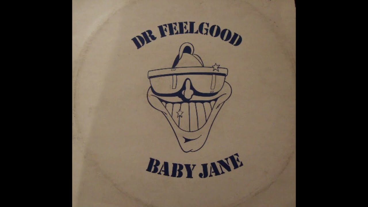 Dr. Feelgood – Baby Jane