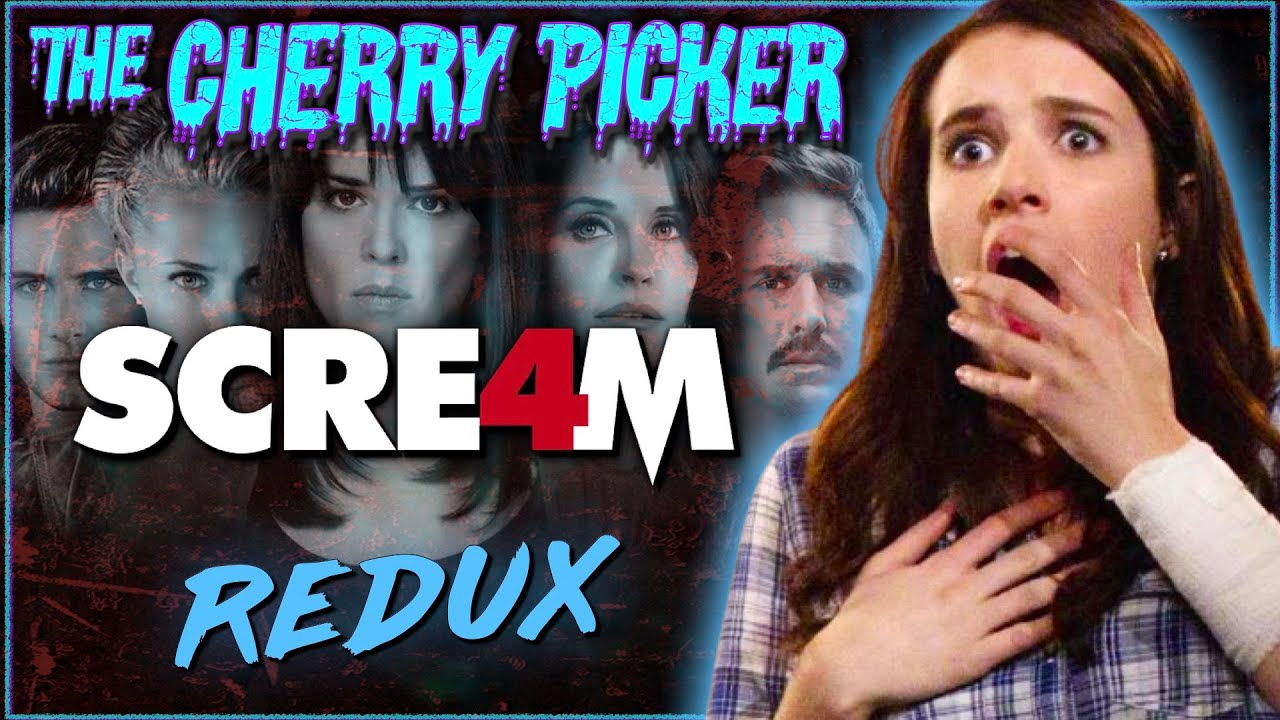 Scream 4 (2011) REDUX | THE CHERRY PICKER Episode 174