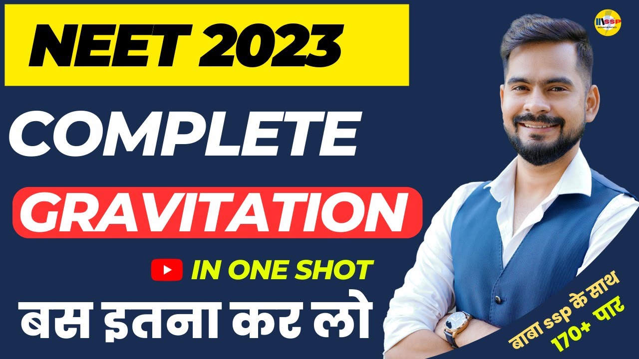 Complete Gravitation For NEET 2023 | Guaranteed 8 Marks Secure🔥| प्रचंड 2.0 | Sachin Sir