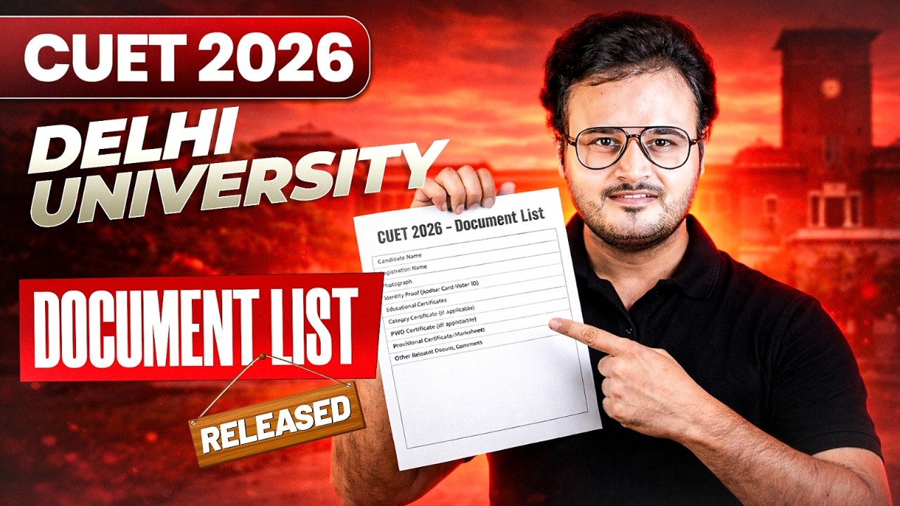CUET 2026: Delhi University Document List Released 🚨