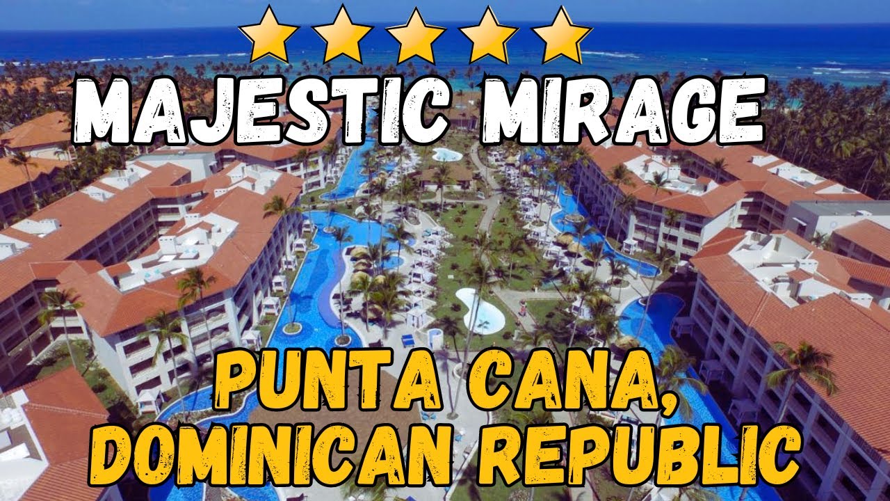 Обзор отеля Majestic Mirage Punta Cana: роскошный отдых на Карибах