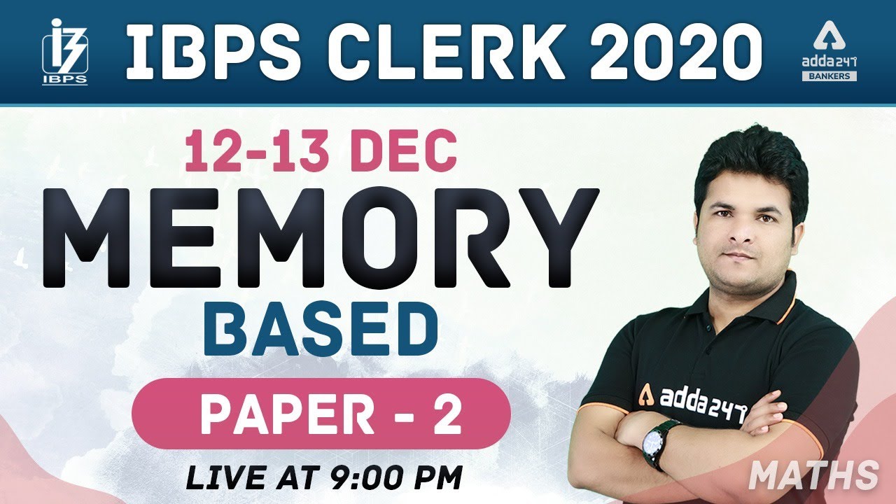 IBPS CLERK PRELIMS 2020 | Maths | Memory Based Paper-2 | 12 & 13 December 2020 | Adda247