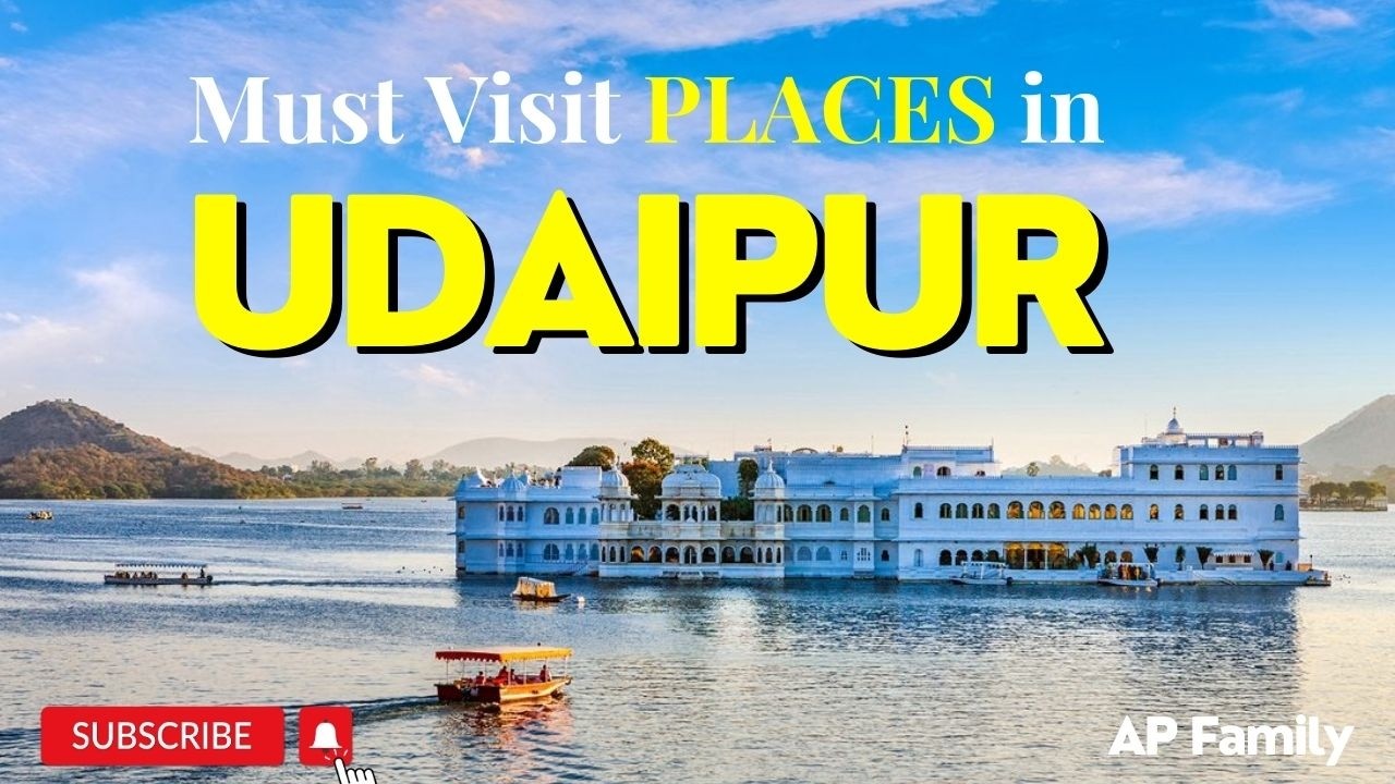 Udaipur's Top 15 Tourist Places You Can't Miss! |  Udaipur Tourist Places |  Udaipur Travel Guide