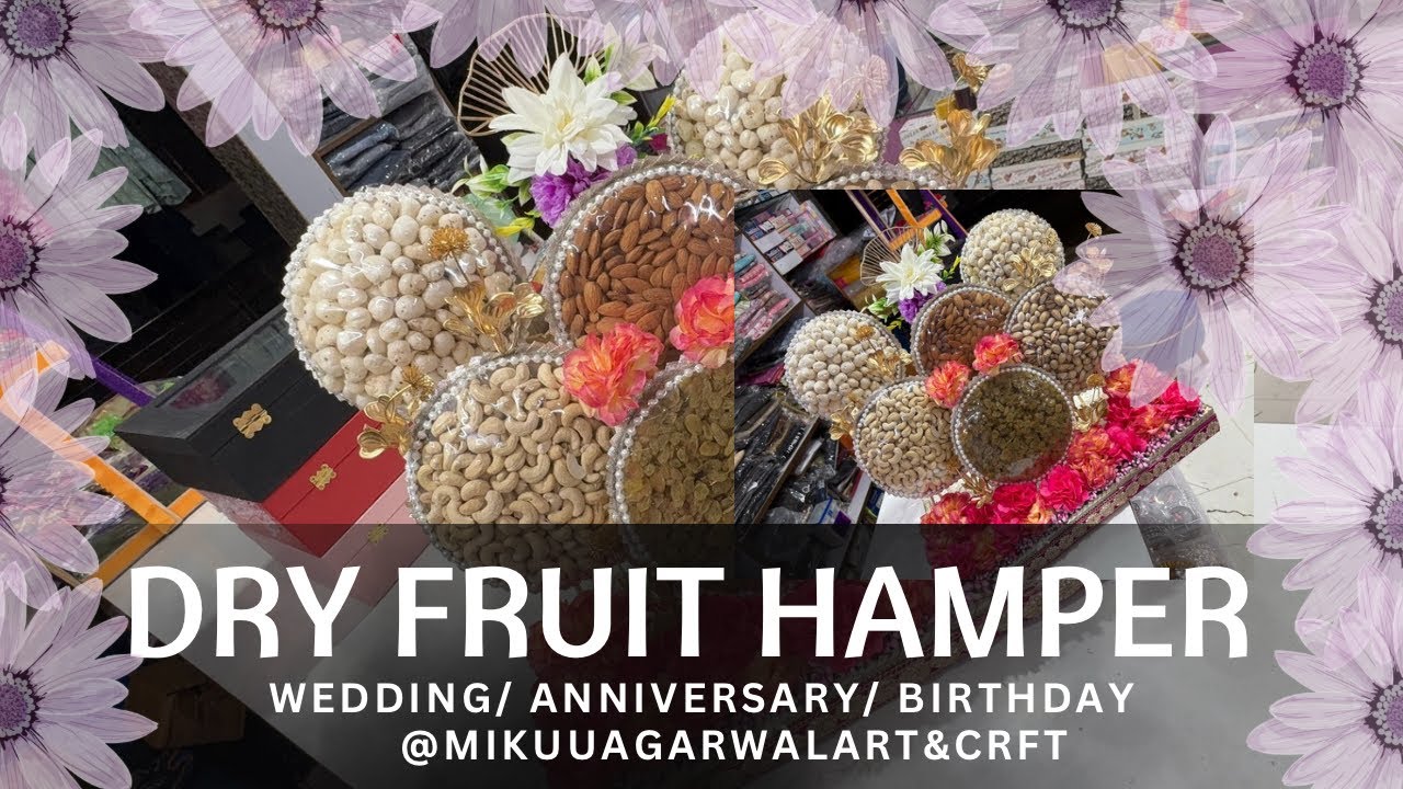 Dry Fruit Hamper|| Wedding/ Anniversary/ Birthday, Baby Shower, Engagement|| 