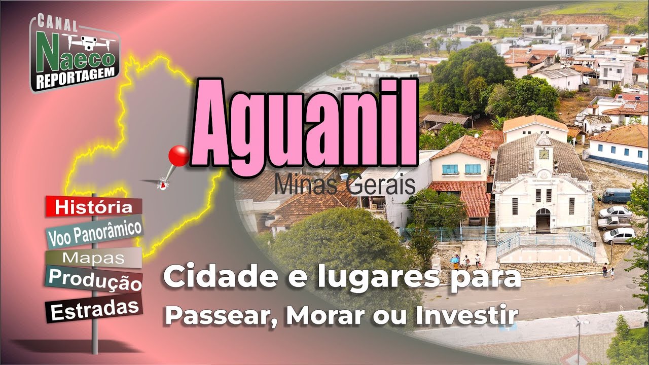 Aguanil, MG – Cidade para passear, morar e investir.