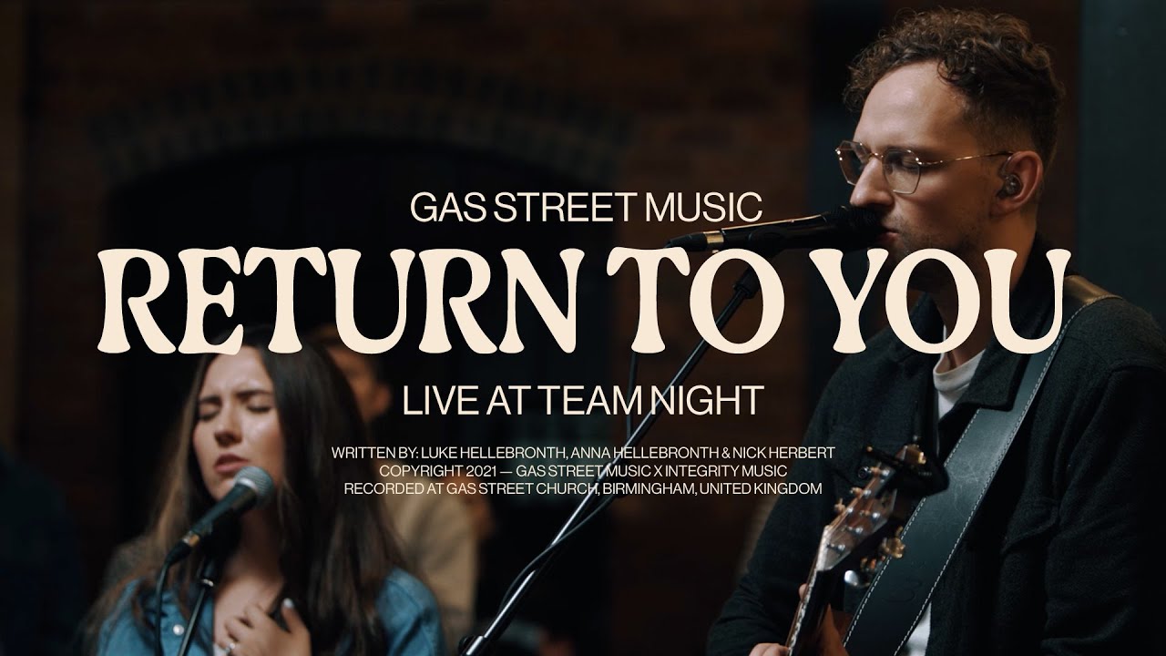 Return To You & Spontaneous — Gas Street Music, Luke Hellebronth | Live at Team Night