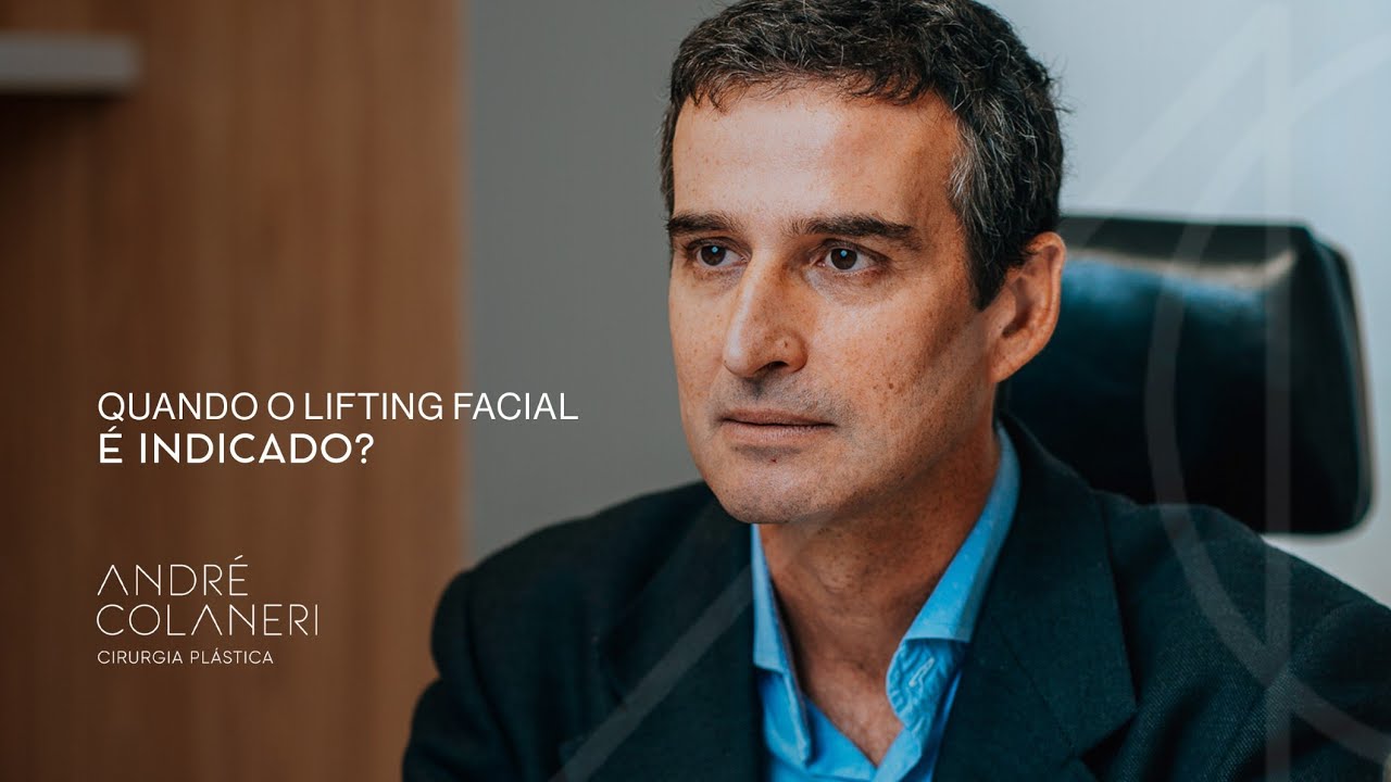 Quando o lifting facial é indicado? - Dr. André Colaneri
