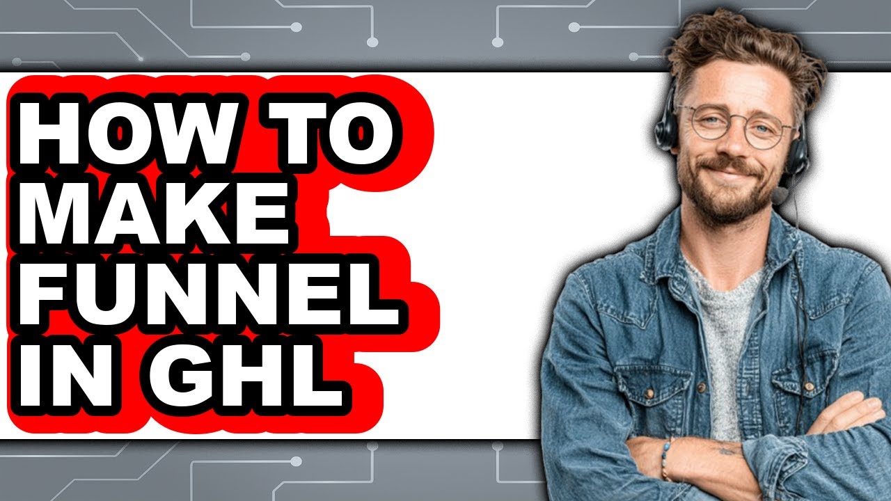 How to Make Funnel in Ghl (only Way)