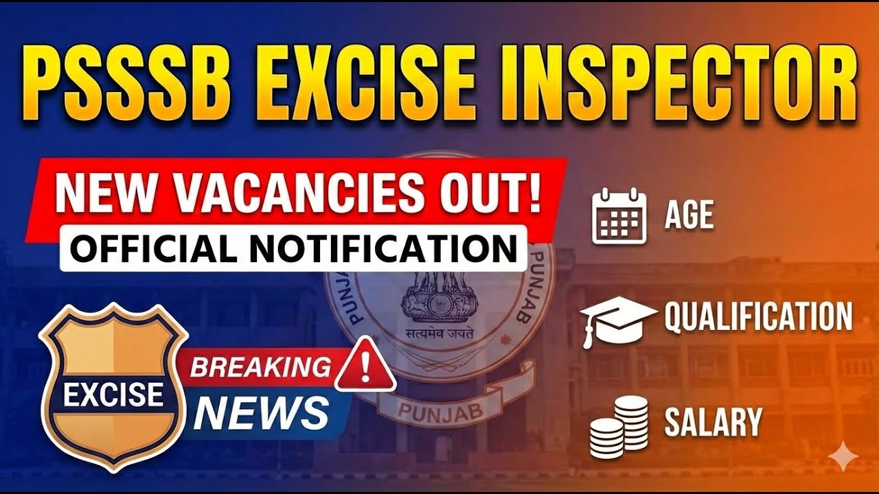 Psssb Excise Inspector New Vacancies Out | Psssb Excise Inspector Notification Out