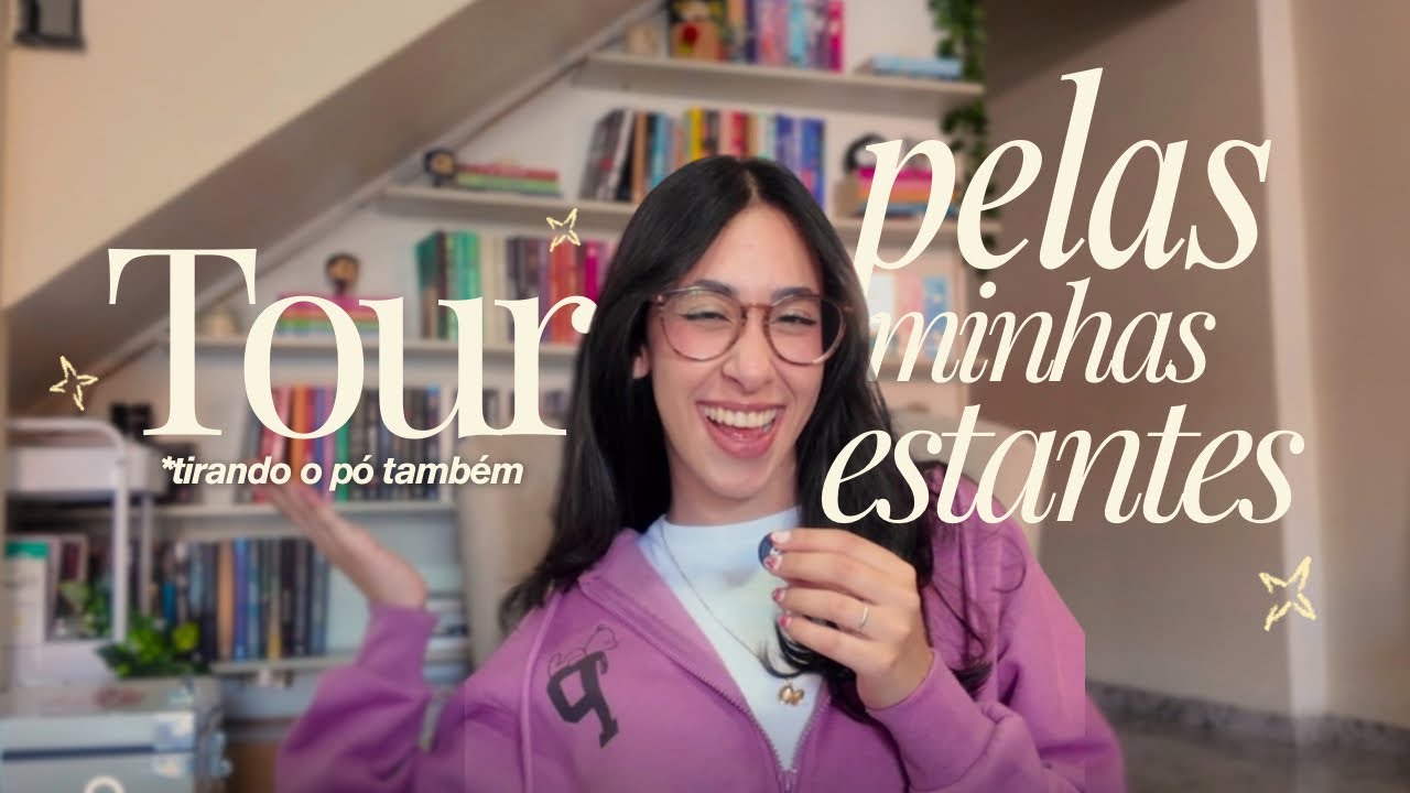Tour pelas minhas estantes (e limpando ela também ;)