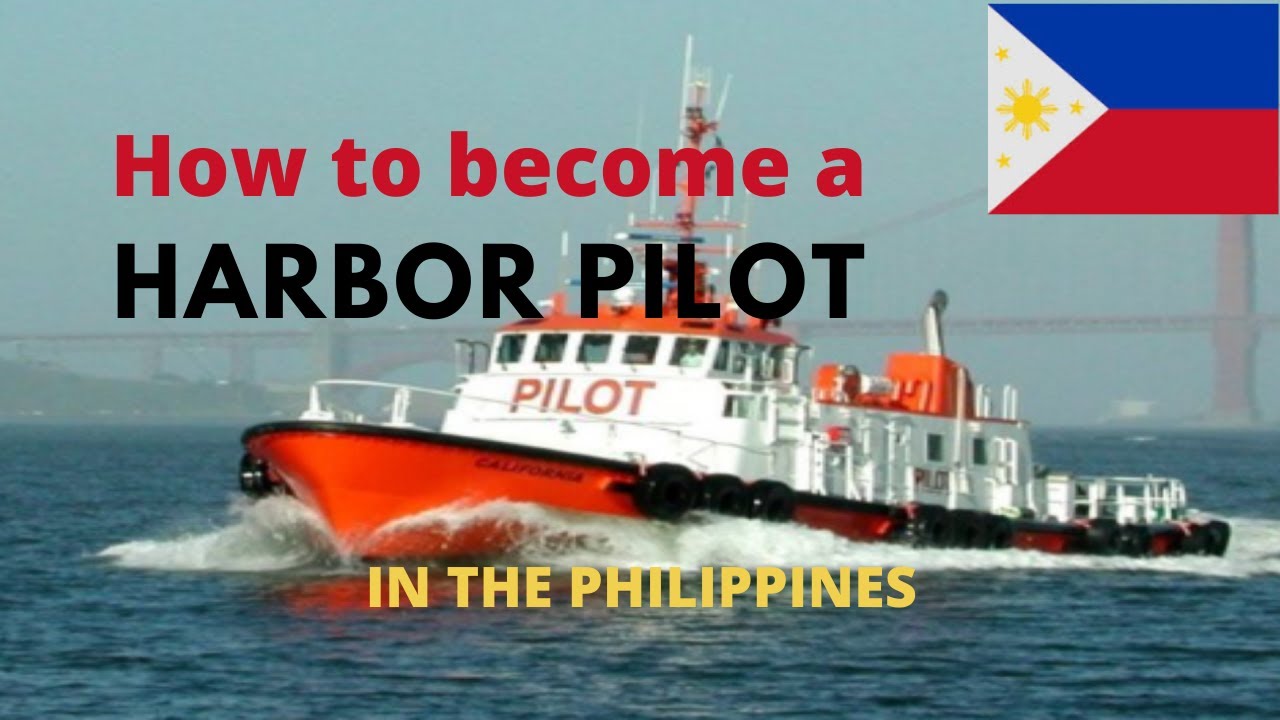 Harbor Pilots / Pilotage in the Philippines