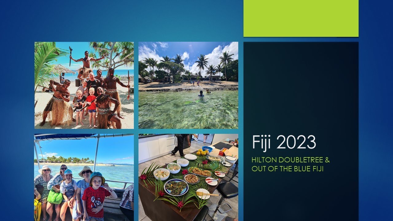 2023-08-01 Fiji (Hilton Doubletree & Out of the Blue Fiji)