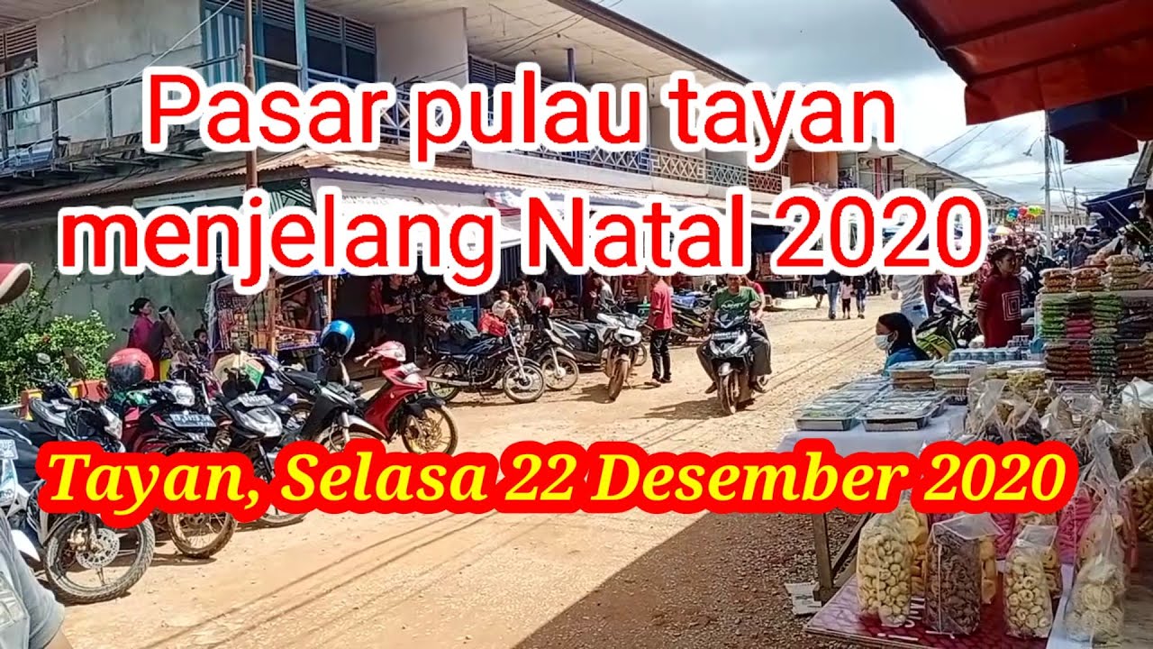 Suasana pasar Pulau Tayan Hilir menjelang perayaan Natal