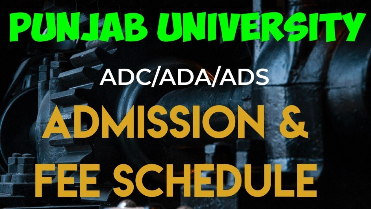 ADC/ADA/ADS Part.1,2 Annual 2023 Exams Online Admissions and Fee Schedule | Punjab University