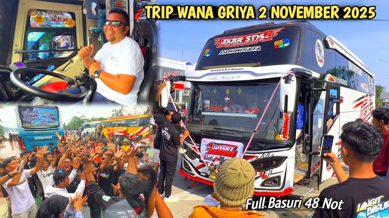 TRIP WANA GRIYA 2 NOVEMBER 2025‼️ Sekar Full Basuri Sepanjang Jalan 48 Not