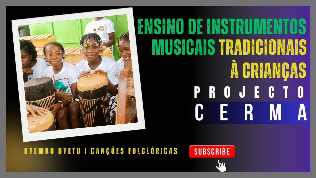 ENSINO DE INSTRUMENTOS MUSICAIS TRADICIONAIS À CRIANÇAS – Projecto CERMA