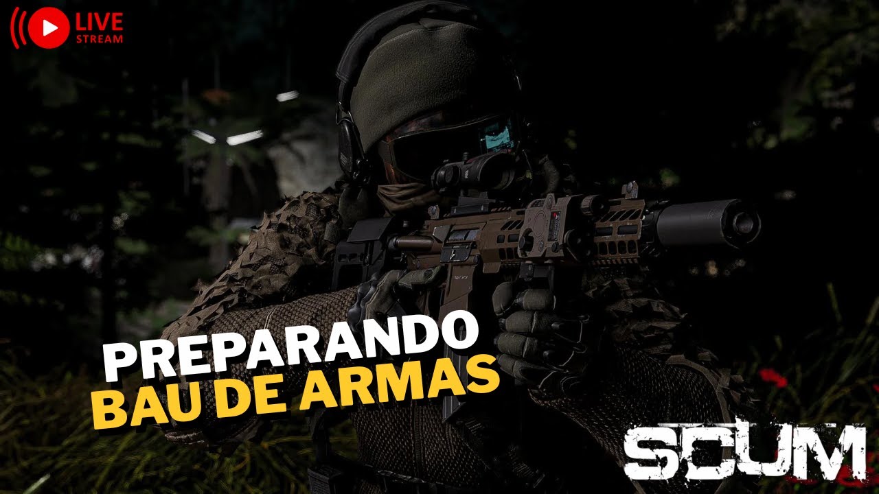 SCUM AO VIVO 🔥 Preparando bau de armas!