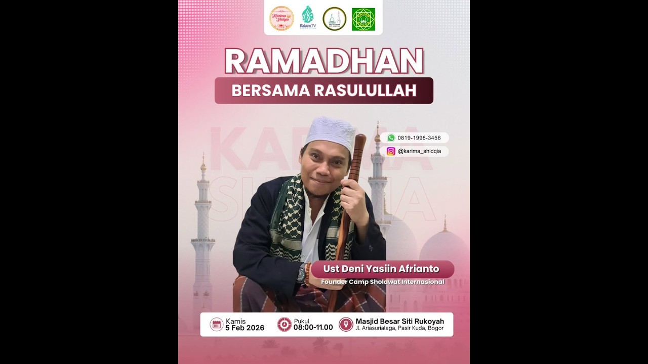 Ramadhan Bersama Rasulullah | Ust. Deni Yasiin Afrianto | MT Karima Shidqia