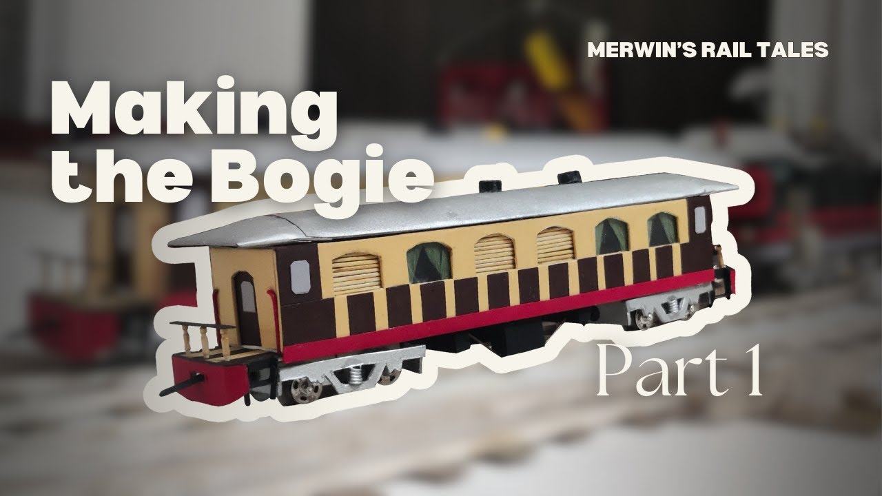 Building the Train Bogie from Scratch | Merwin’s Rail Tales