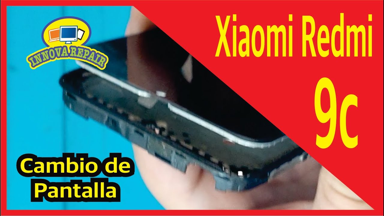 Xiaomi Redmi 9c Cambio de Pantalla