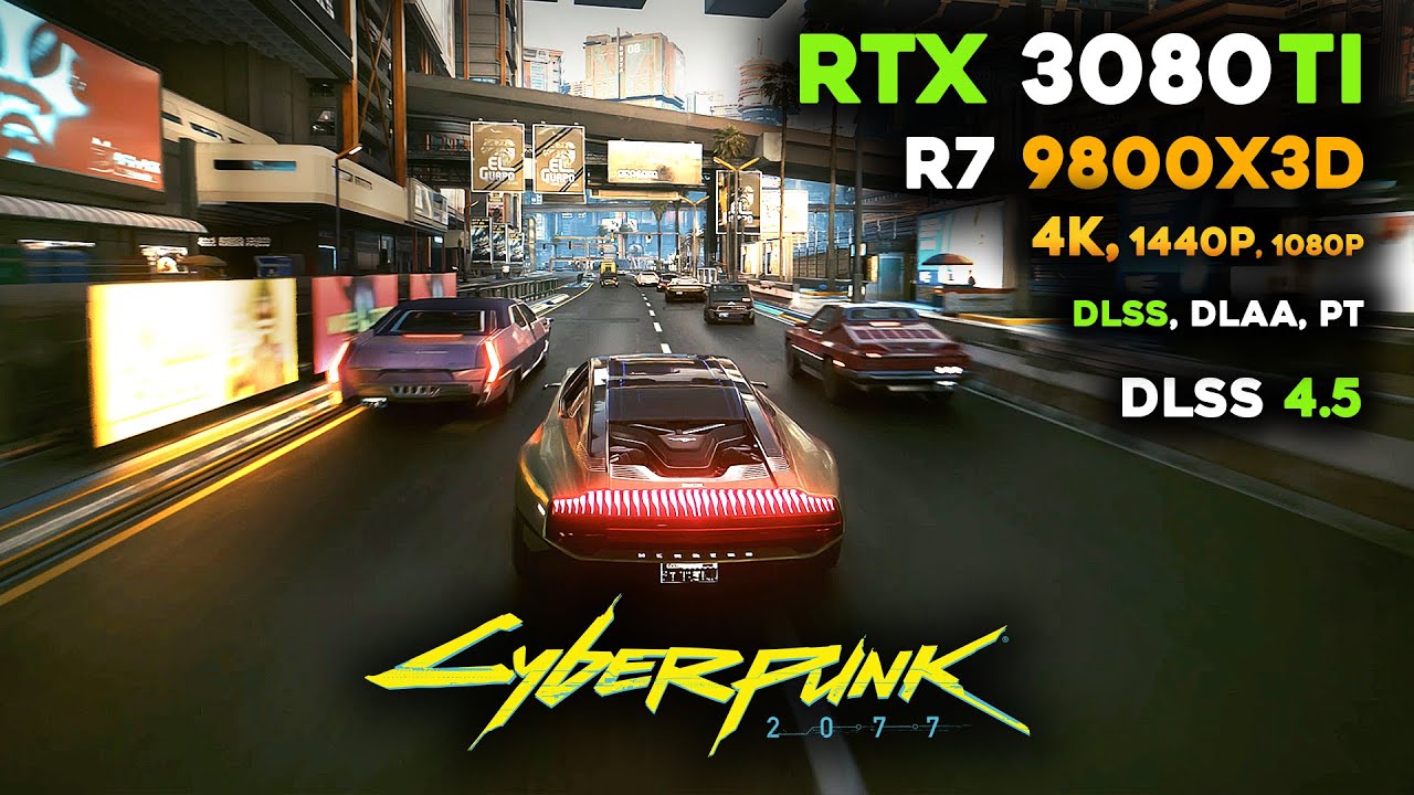 Cyberpunk 2077 на RTX 3080Ti с DLSS 4.5 | 4K, 1440p, 1080p