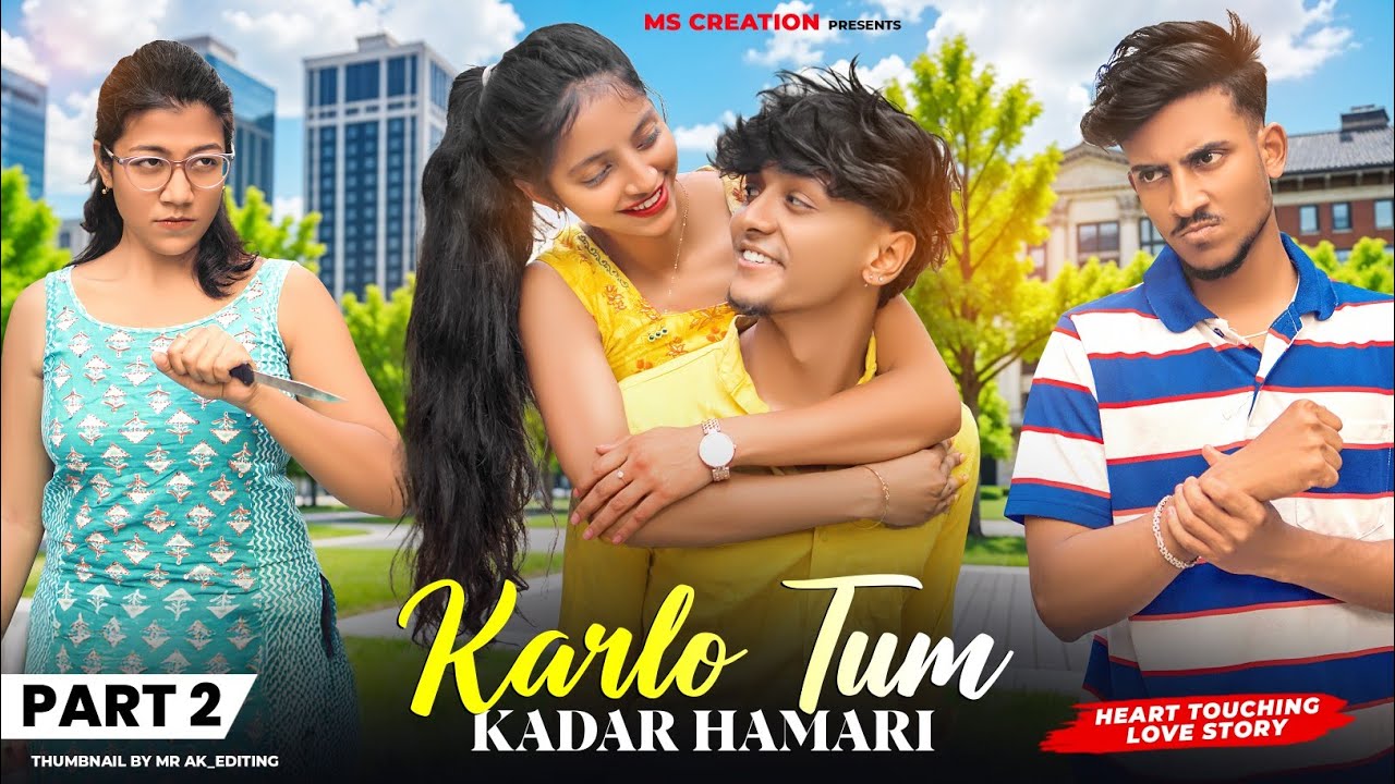 Kar Lo Tum Kadar Hamari | Heart Touching Story | Part - 2 | Salman Ali | Pyar Tumse | MS Creation