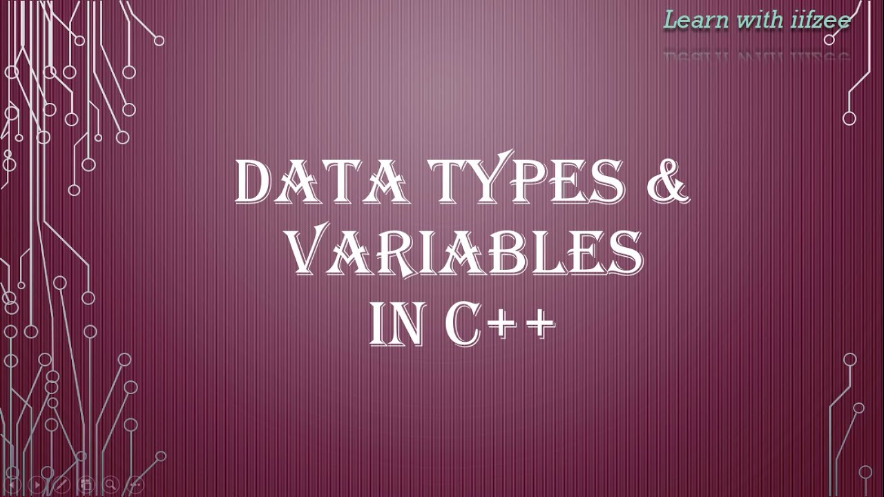 C++ Data Types in Urdu | PF007 | Types in C++ | Data types and variables | Data | Information |