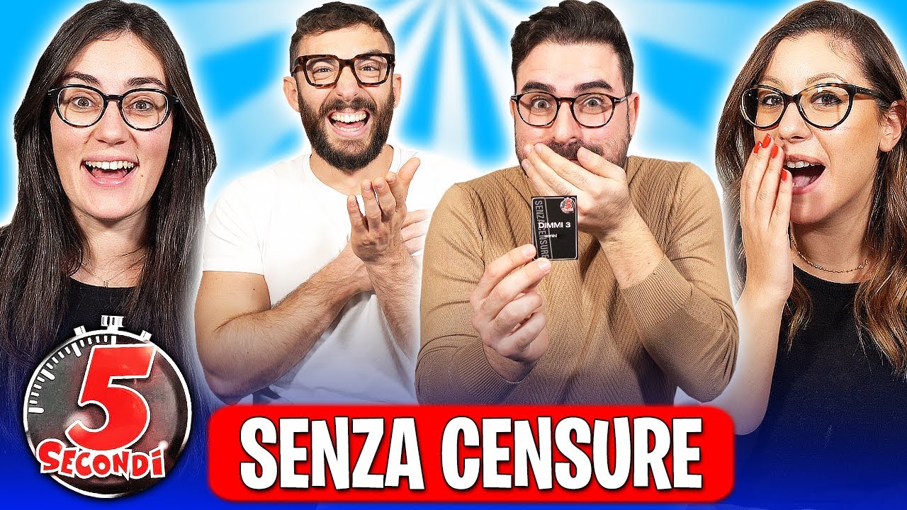 DIMMI 3 ... IN 5 SECONDI! *senza censure*