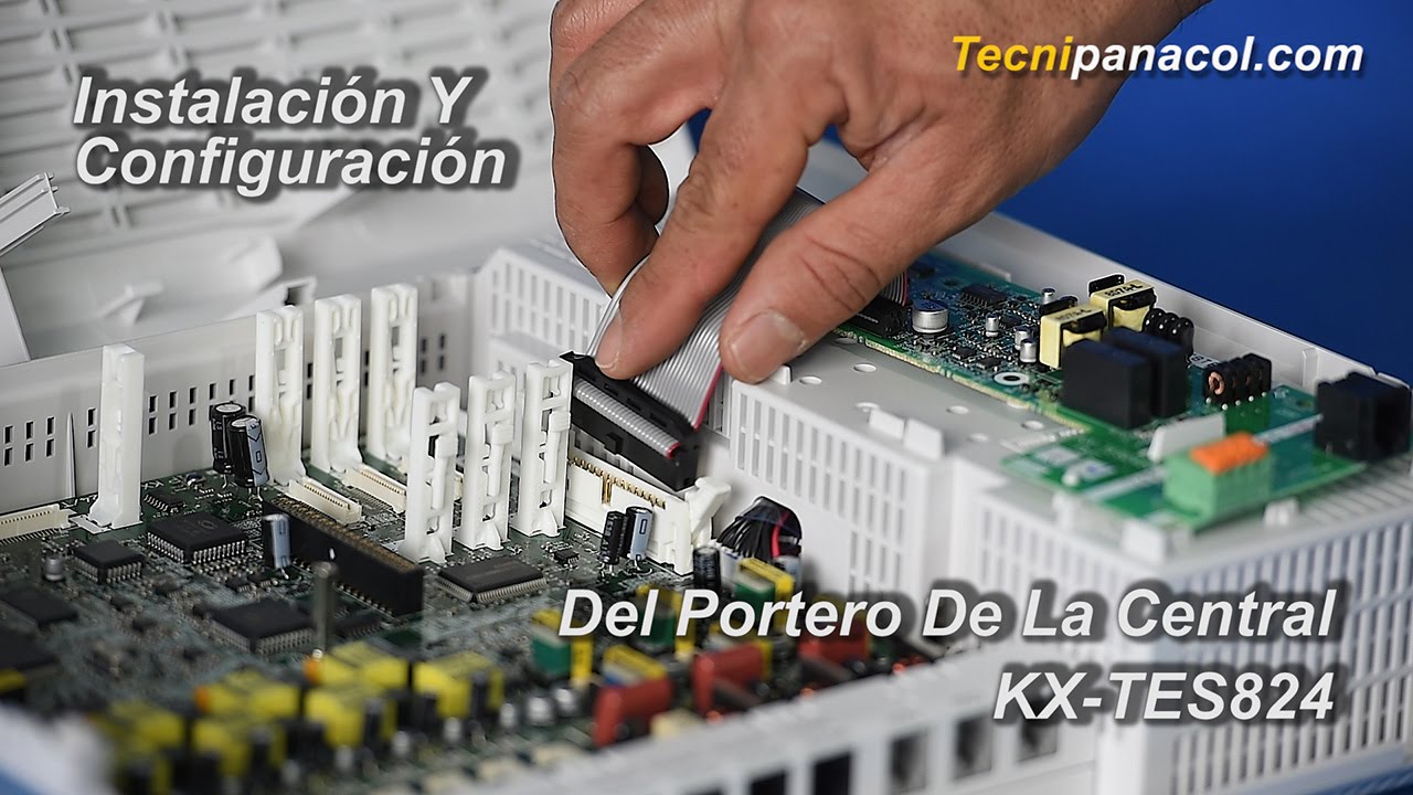 Instalación Y Configuración Del Portero De La Central KX-TES824